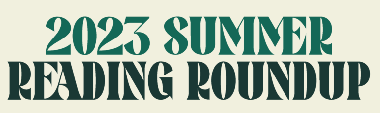 2023 Summer Reading Roundup
